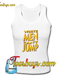 White Men Can't Jump Tank Top Pj