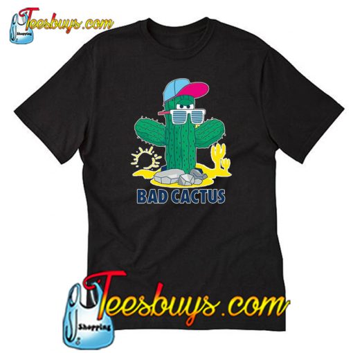 Bad Cactus T-Shirt-SL