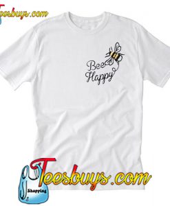 Bee Happy T-Shirt-SL