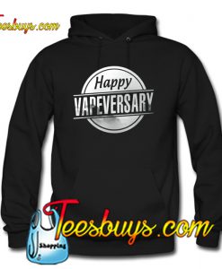 Happy Vapeversary Hoodie SL