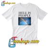 Hell Is People T-shirt-SL