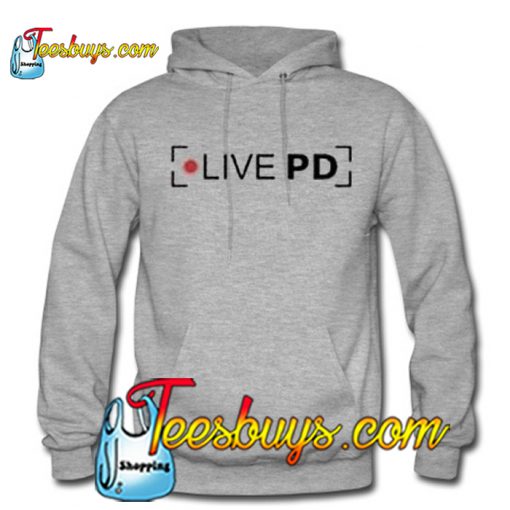 Live PD Hoodie SL