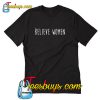 Believe Women T-Shirt-SL