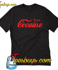 Enjoy Cocaine T-Shirt-SL