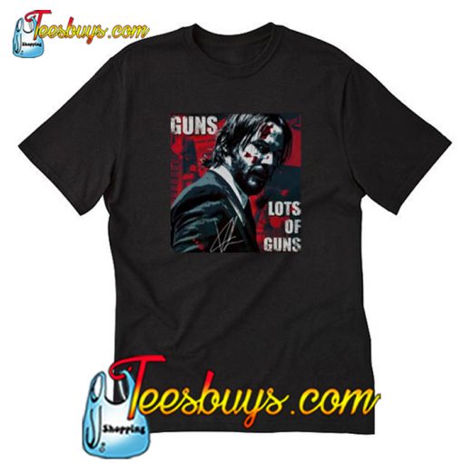 John Wick Guns Lots Of Guns T-Shirt-SL