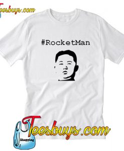 Kim Jong Un Rocketman T Shirt-SL