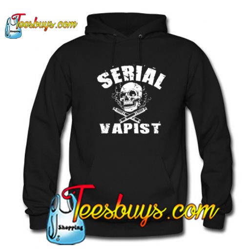 Serial Vapist Hoodie-SL