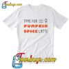 Spice Pumpkin Spice Latte T Shirt-SL