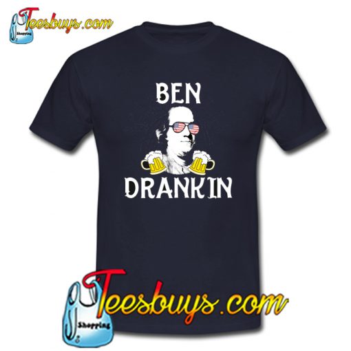 4th of July Shirt for Men Ben Drankin Benjamin Franklin T-Shirt NT