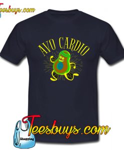 Avo Cardio Funny T-Shirt NT