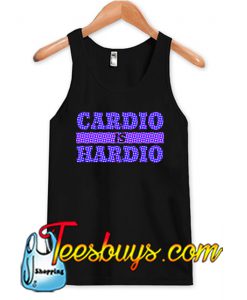 Cardio Is Hardio Tank Top NT