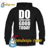 Do something... Hoodie NT