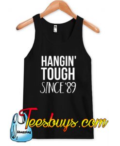 Hangin’ Tough Since 89 NKOTB Tanktop NT