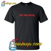 Hell Was Boring T-shirt NT