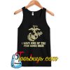 I Have One Of The Few Good Men Tank top NT