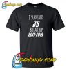 I Survived JB Break Up 2013-2019 T-Shirt NT