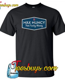 Max Muncy That Funky Muncy T-Shirt NT