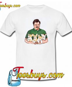 Ron Swanson & Corgi Puppies T-Shirt NT