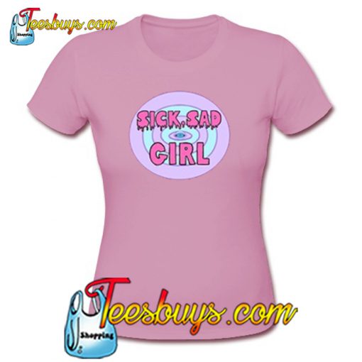 Sick Sad Girl T-shirt NT