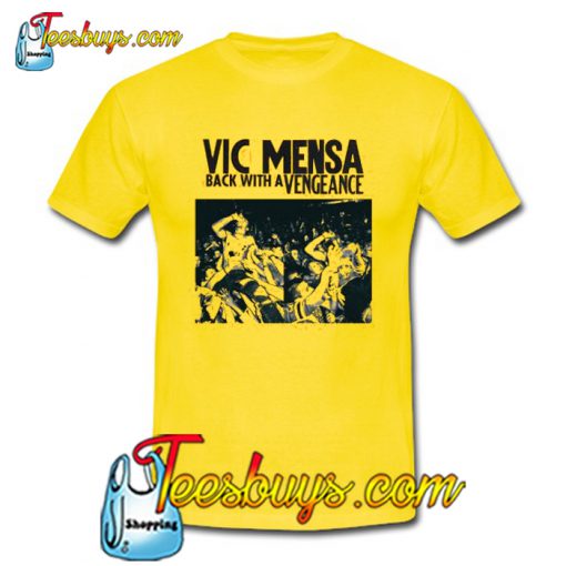 Vic Mensa Back With A Vengeance T-Shirt NT