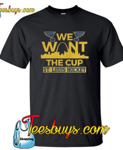 We Want The Cup St