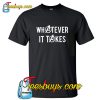 Whatever It Takes Avengers T-Shirt NT