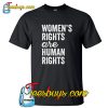 Womens Rights Are Human Rights T-Shirt NT