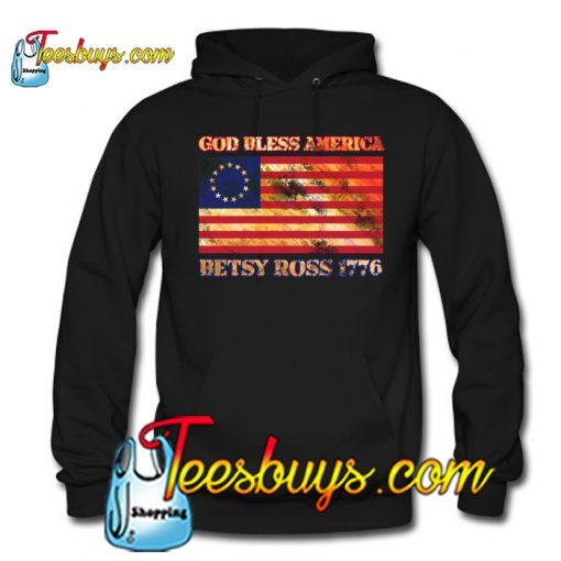 Betsy Ross 1776 Flag - God Bless America Hoodie NT