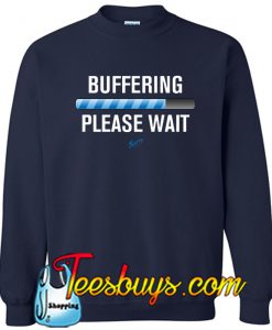 Buffering Sweatshirt NT