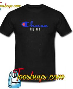 Chase The Bag T-Shirt NT