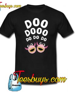 Doo Dooo Do Do Do Muppet Trending T-Shirt NT