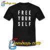 Free Yourself Trending T Shirt NT