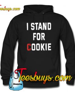 I Stand For Cookie Hoodie NT