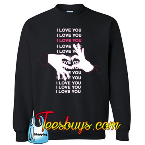 I love you hand symbol Sweatshirt NT