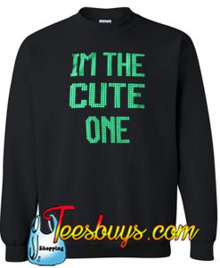 I’m the cute one Sweatshirt NT