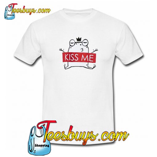 Kiss me Trending T-Shirt NT