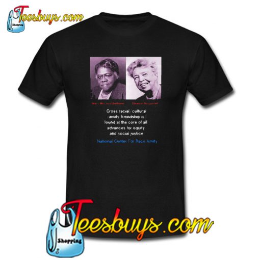 Mary McLeod Bethune-Eleanor Roosevelt Trending T shirt NT