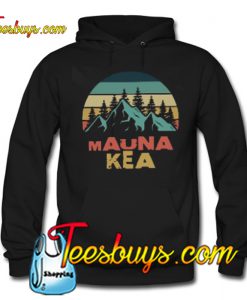 Mauna - We Are Mauna Kea Hoodie NT