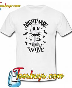 Nightmare Before Wine T-Shirt NT