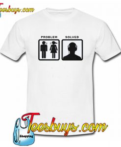 Problem Solved TrendingT-Shirt NT