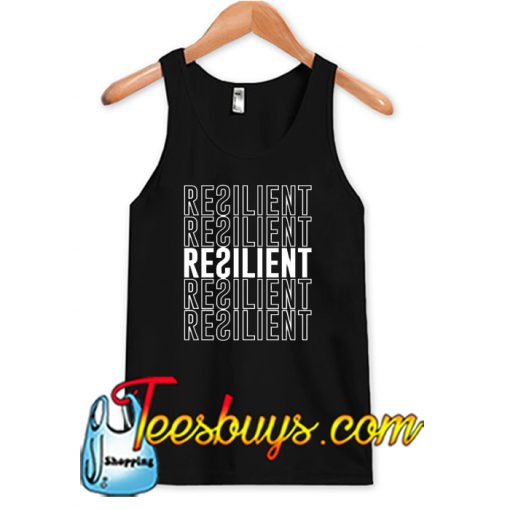 RESILIENT Tank Top