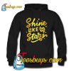 Shine Like A Star Hoodie NT