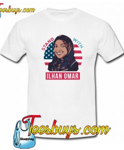 Stand With Ilhan Omar T-Shirt NT