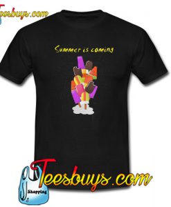 Summer Is Coming Trending T-Shirt NT