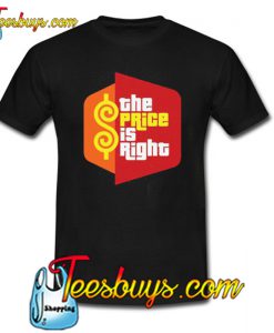 The Price Is Right TrendingT-Shirt NT