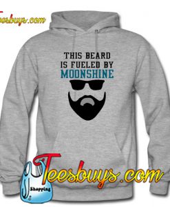 This Beard Is Fueled By Moonshine Hoodie NT