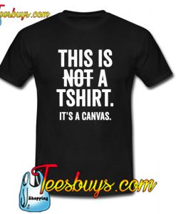 This is Not a T- Shirt NT