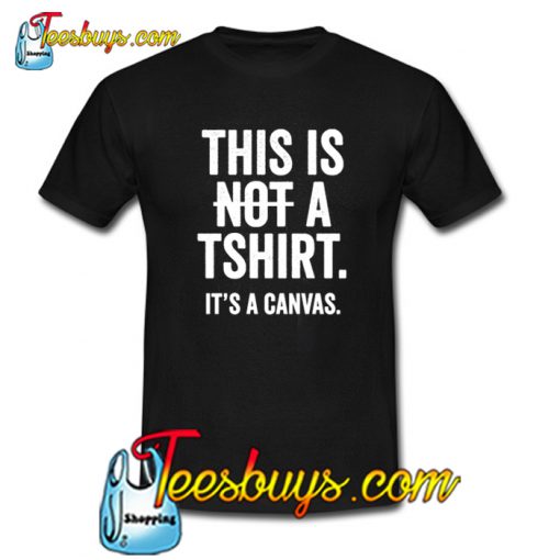 This is Not a T- Shirt NT