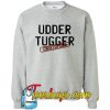 Udder Tugger Certified Sweatshirt NT