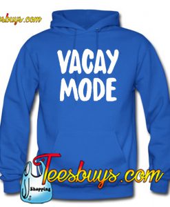 Vacay Mode Hoodie NT